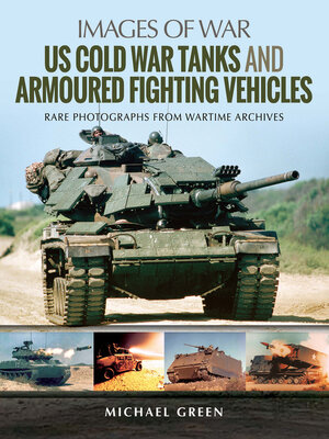 cover image of US Cold War Tanks and Armoured Fighting Vehicles